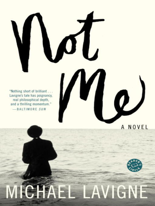 Title details for Not Me by Michael Lavigne - Available